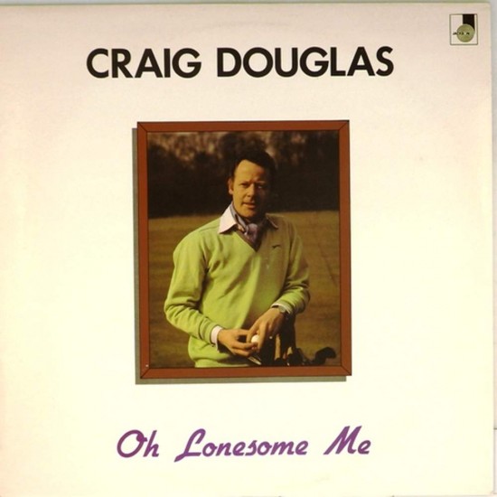 Пластинка Craig Douglas Oh lonesome me